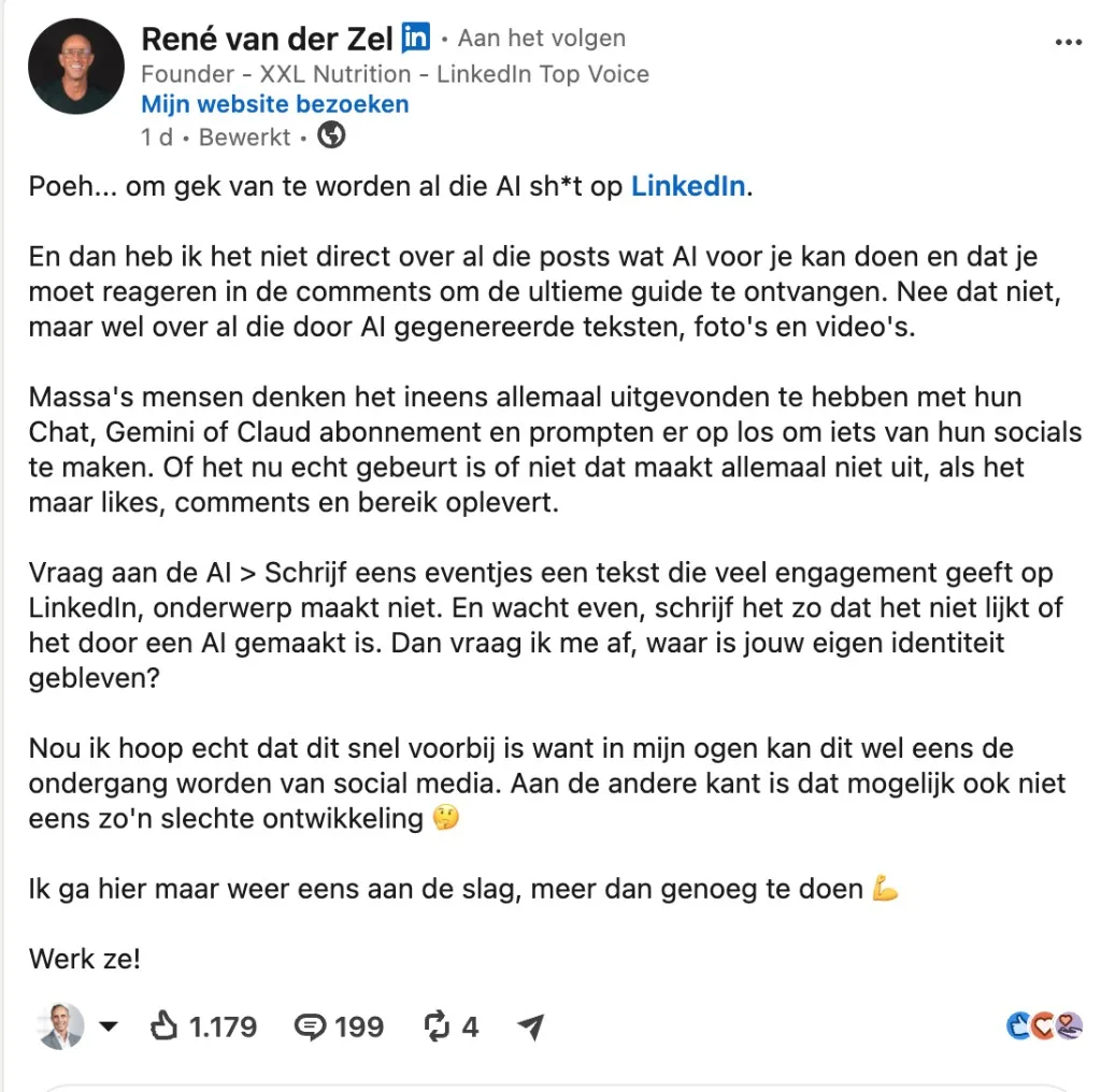 LinkedIn-post van René van der Zel, oprichter van XXL Nutrition: "Poeh... om gek van te worden al die AI sh*t op LinkedIn", met 1.179 likes en 199 reacties